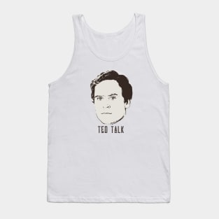 Ted Bundy - Ted Talk Tank Top